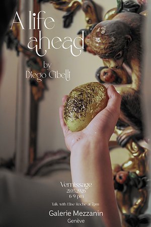 Diego Cibelli: A life ahead, 22.05. - 11.07.2026